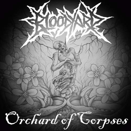 Bloodyard : Orchard of Corpses